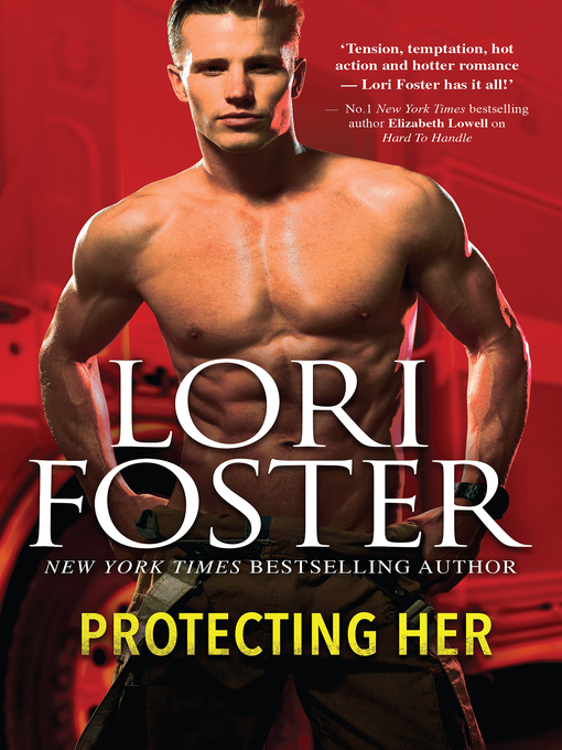 Title details for Protecting Her--3 Book Box Set by Lori Foster - Available